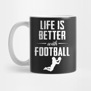 Life is Better with Football Mug